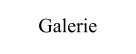 Galerie